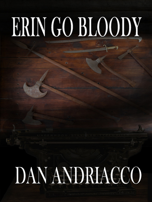 Title details for Erin Go Bloody by Dan Andriacco - Available
